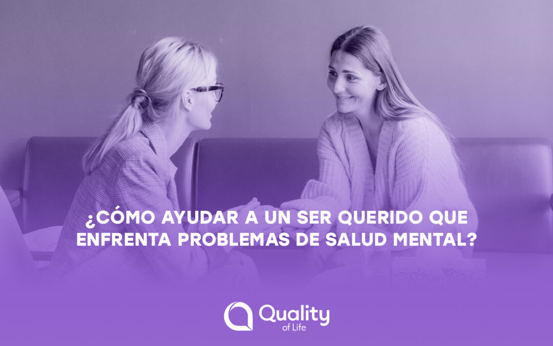 ¿Cómo ayudar a un ser querido que enfrenta problemas de salud mental?